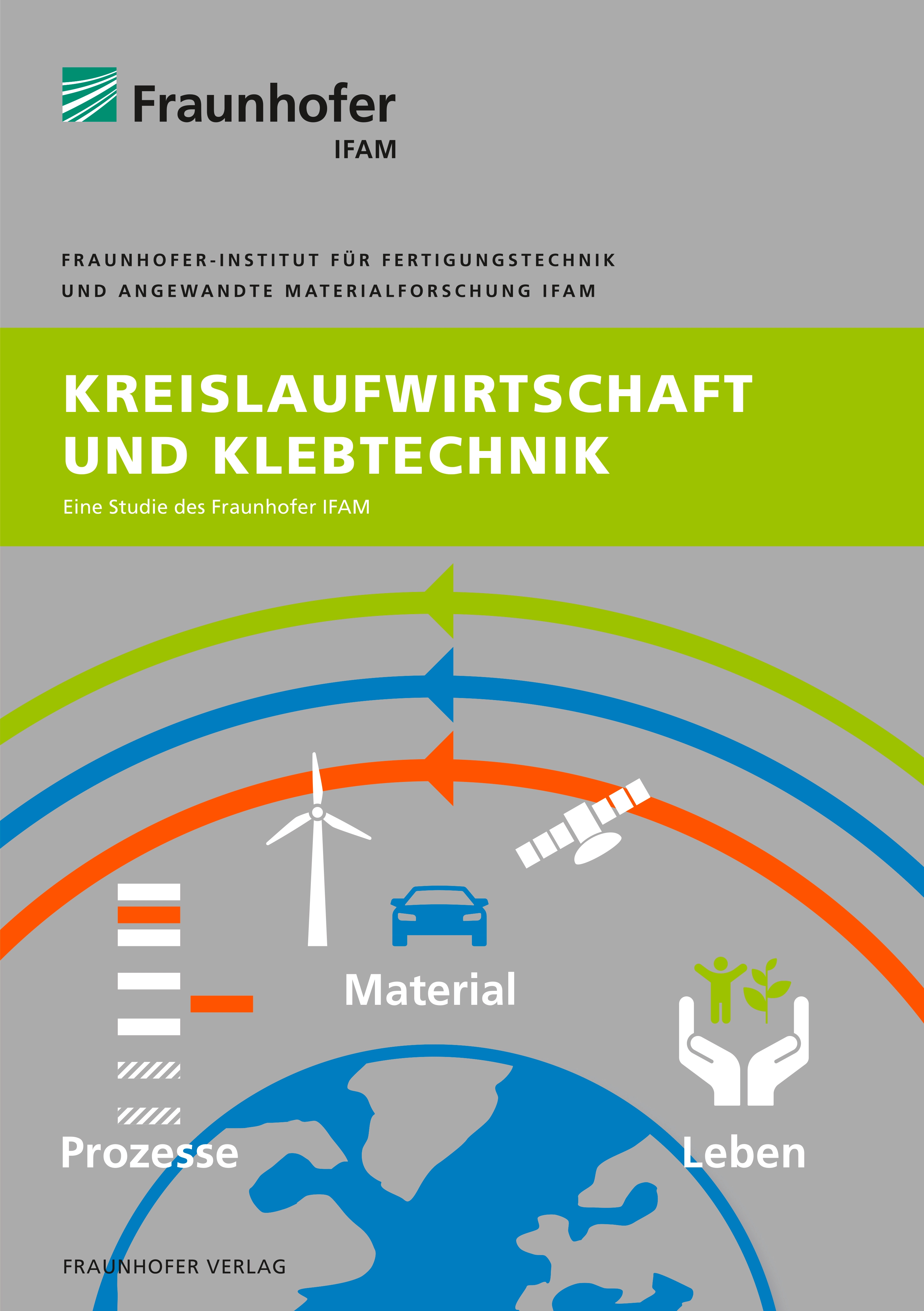 The study  »Circular Economy and Adhesive Bonding Technology« by Fraunhofer IFAM describes the role of adhesive bonding technology 